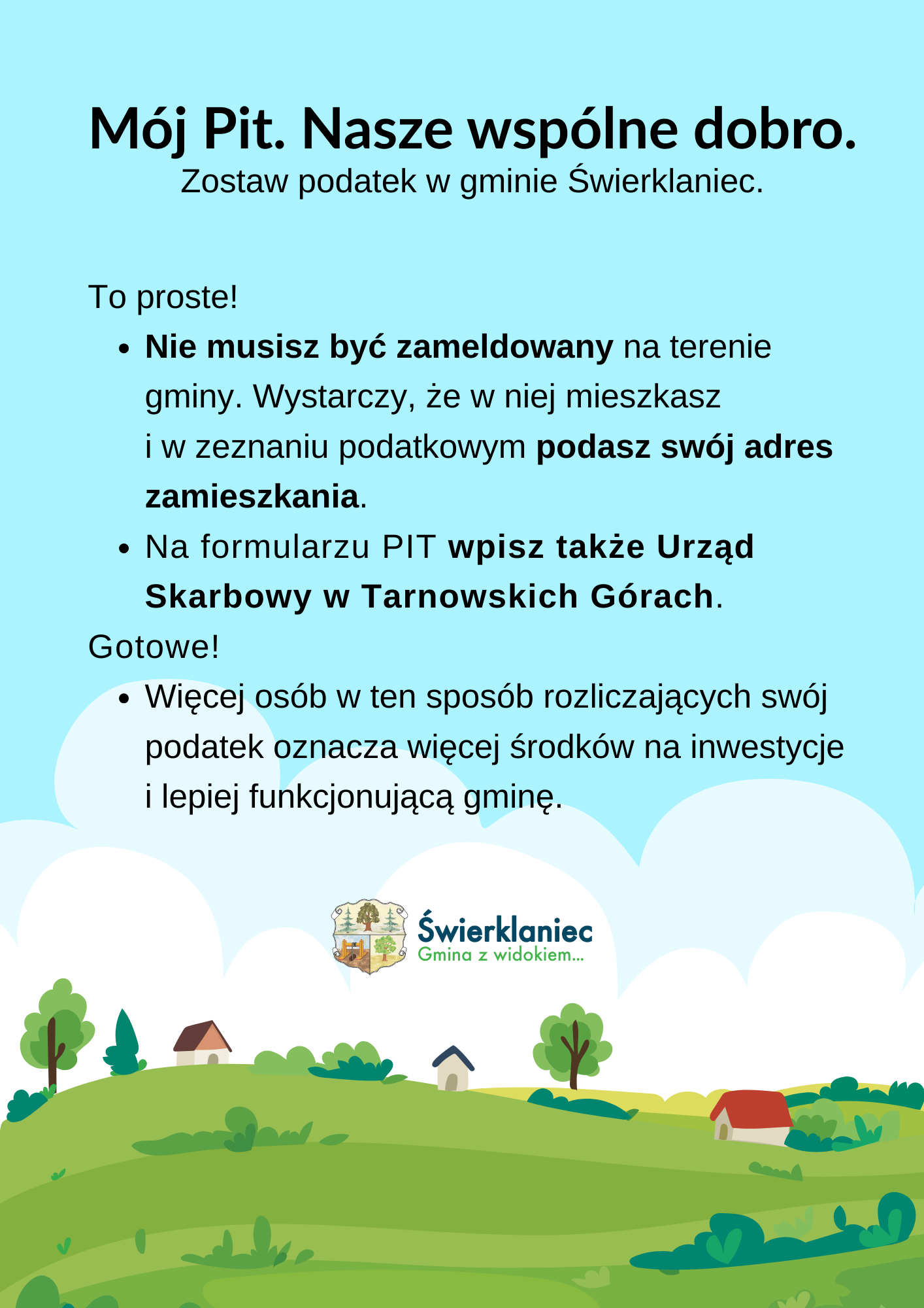 Plakat - sielski obraz miejscowości pozamiejskiej symbolizujący Świerklaniec. Na plakacie wskaz&oacute;wki co zrobić, by zostawić pieniądze z&nbsp;PIT w&nbsp;gminie