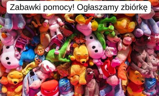 Ogłaszamy zbiórkę zabawek